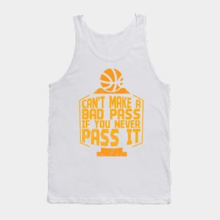 Can't Make A Bad Pass If You Never Pass It - Memes Tank Top